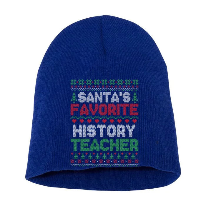 Xmas SantaS Favorite History Teacher Ugly Christmas Sweater Meaningful Gift Short Acrylic Beanie