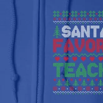 Xmas SantaS Favorite Teacher Funny Ugly Christmas Sweater Funny Gift Full Zip Hoodie