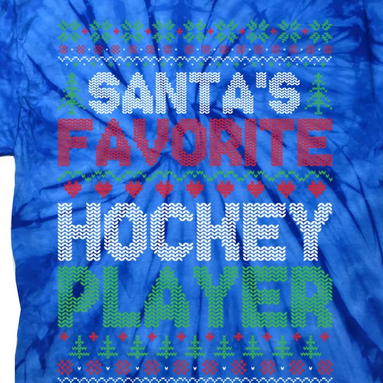 Xmas Santas Favorite Hockey Player Ugly Christmas Sweater Gift Tie-Dye T-Shirt