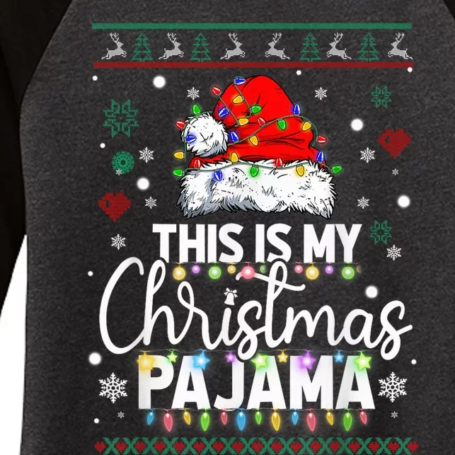 Xmas Santa Hat This Is My Christmas Pajama Women's Tri-Blend 3/4-Sleeve Raglan Shirt