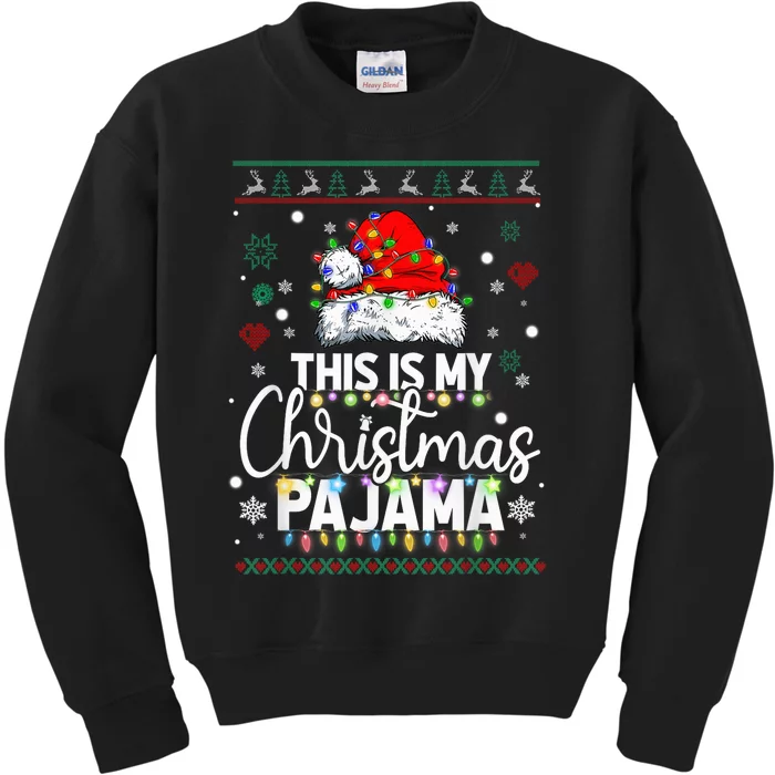 Xmas Santa Hat This Is My Christmas Pajama Kids Sweatshirt