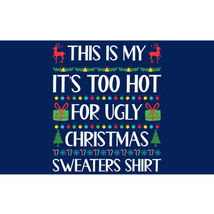 Xmas Too Hot Ugly Christmas Sweaters Family Bumper Sticker