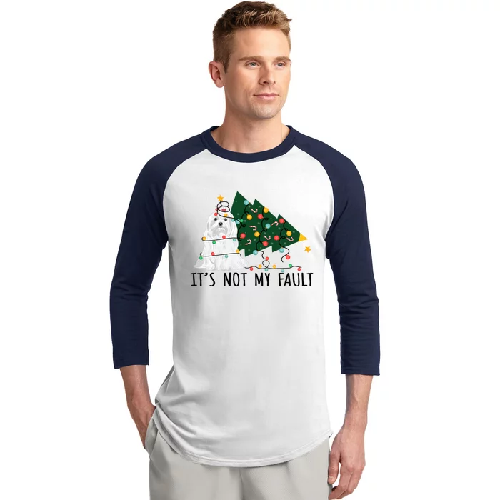 Xmas Tree Lights It Is Not My Fault Maltese Dog Christmas Gift Baseball Sleeve Shirt