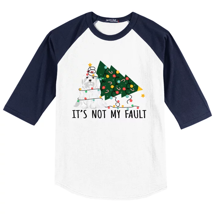 Xmas Tree Lights It Is Not My Fault Maltese Dog Christmas Gift Baseball Sleeve Shirt