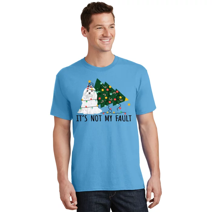 Xmas Tree Lights It Is Not My Fault Maltese Dog Christmas Gift T-Shirt