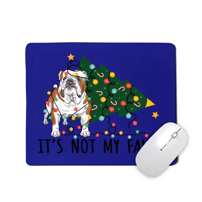 Xmas Tree Light It Is Not My Fault English Bulldog Christmas Funny Gift Mousepad