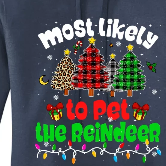 Xmas Tree Most Likely To Pet The Reindeer Cute Gift Women's Pullover Hoodie