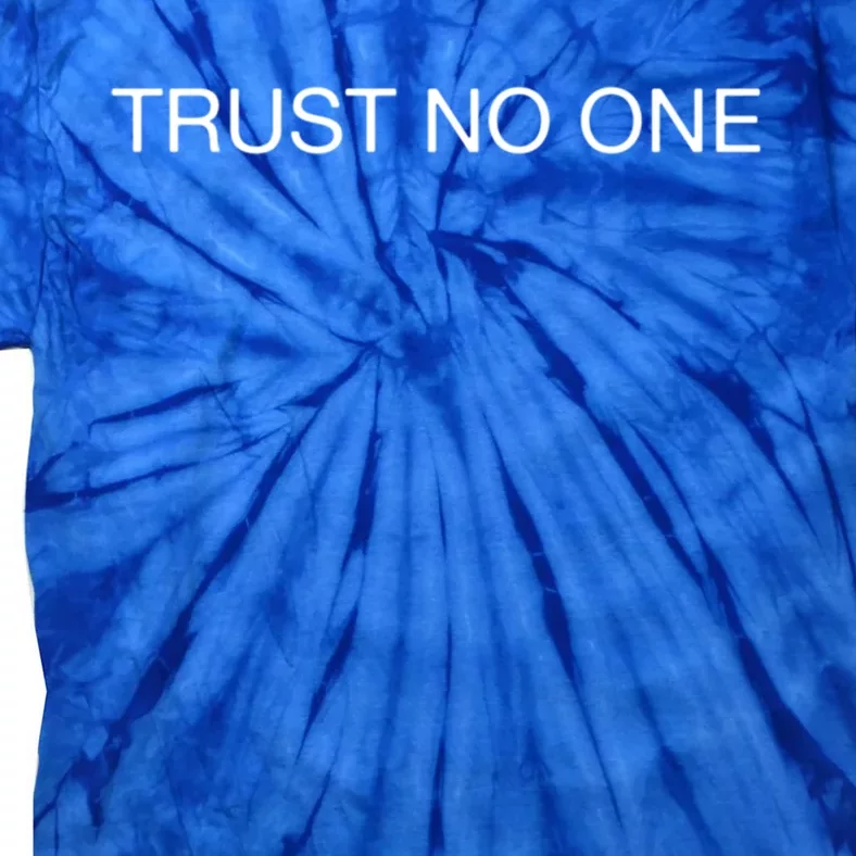 Xfiles Trust No One Gift Tie-Dye T-Shirt