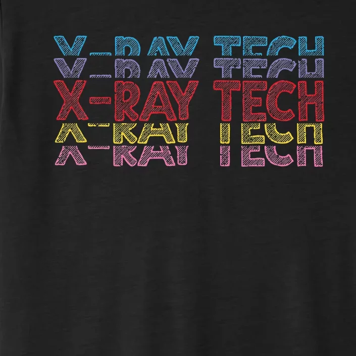 Xray Tech Rad Technician Radiologist Technologist Radiology ChromaSoft Performance T-Shirt