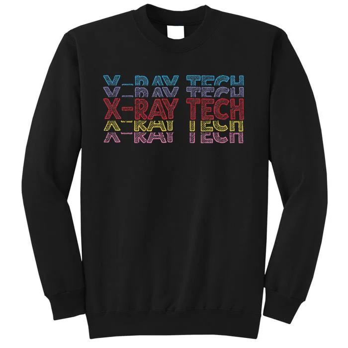 Xray Tech Rad Technician Radiologist Technologist Radiology Tall Sweatshirt