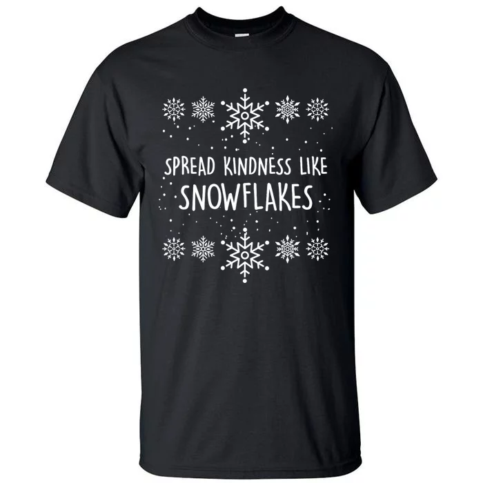 Xmas Themed Spread Kindness Like Snowflakes Merry Christmas Tall T-Shirt