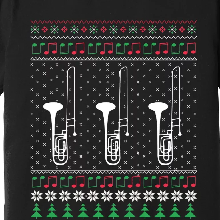 Xmas Trombone Trombonist Cute Gift Idea Ugly Sweat Premium T-Shirt