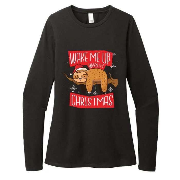 Xmas Wake Me Up When ItS Christmas Sloth Meaningful Gift Womens CVC Long Sleeve Shirt