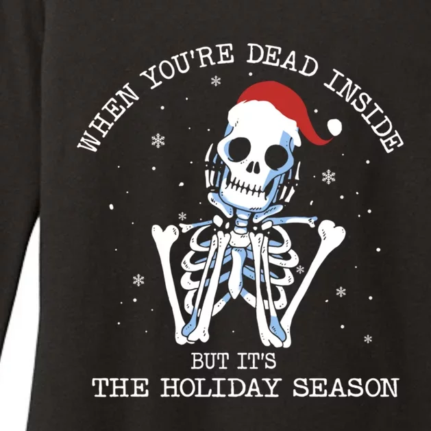 Xmas When YouRe Dead Inside But ItS The Holiday Season Gift Womens CVC Long Sleeve Shirt