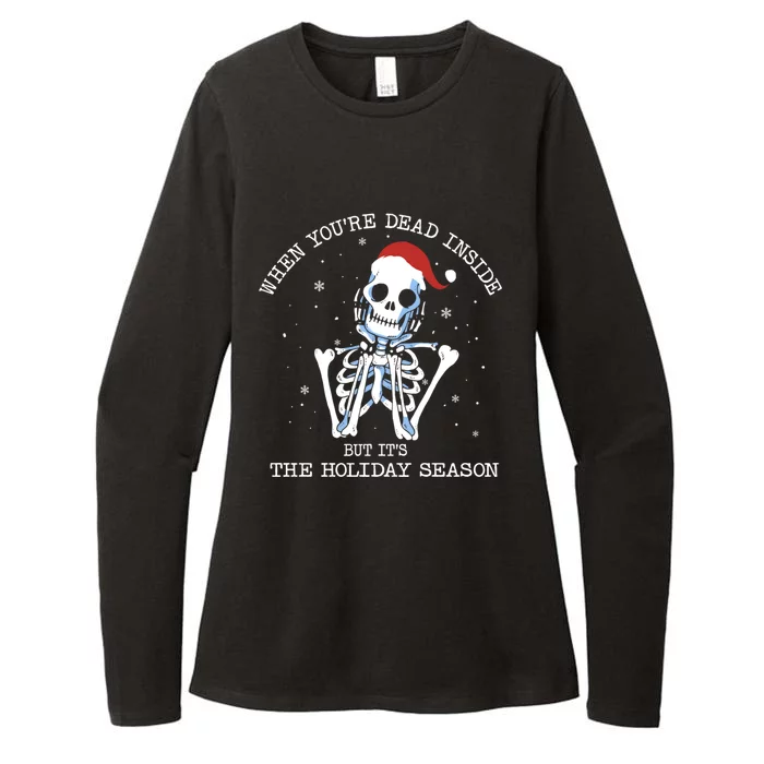 Xmas When YouRe Dead Inside But ItS The Holiday Season Gift Womens CVC Long Sleeve Shirt