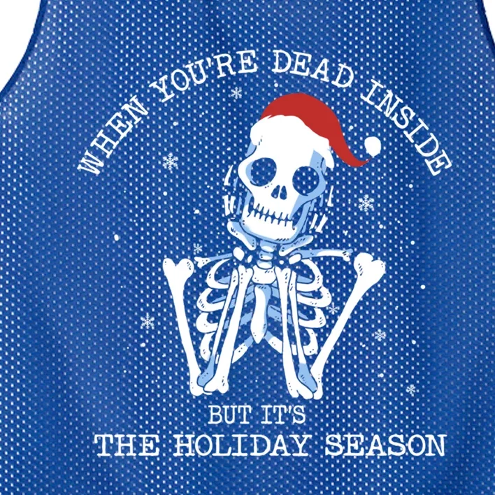 Xmas When YouRe Dead Inside But ItS The Holiday Season Gift Mesh Reversible Basketball Jersey Tank