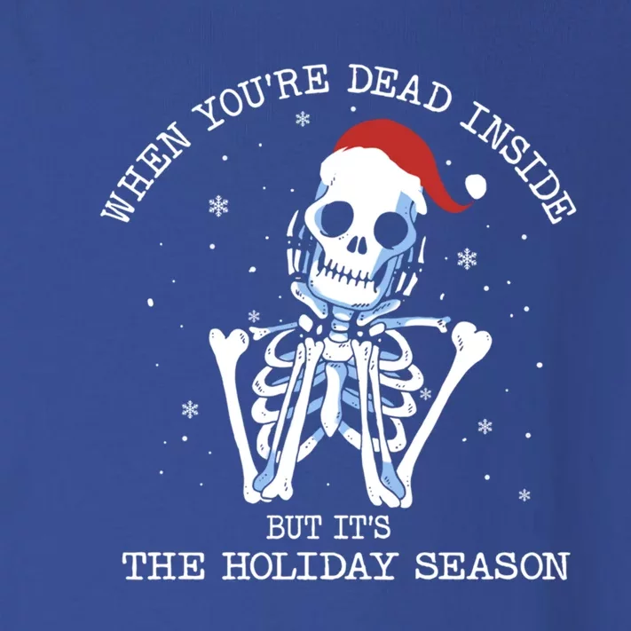 Xmas When YouRe Dead Inside But ItS The Holiday Season Gift Toddler Long Sleeve Shirt