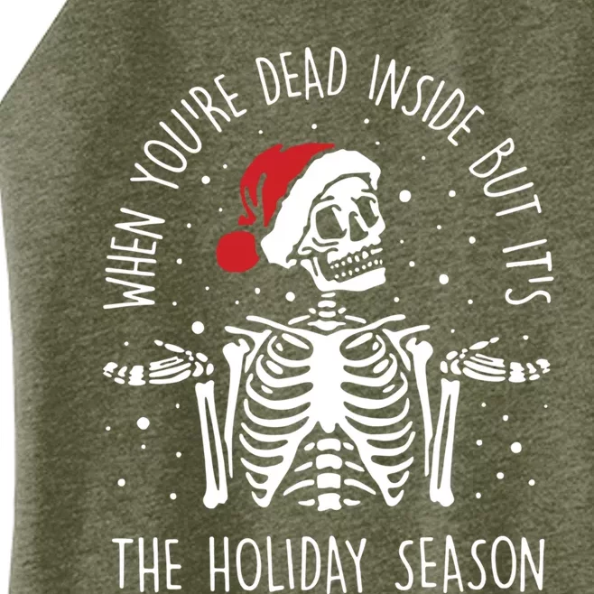 Xmas When YouRe Dead Inside But ItS The Holiday Season Cool Gift Women’s Perfect Tri Rocker Tank