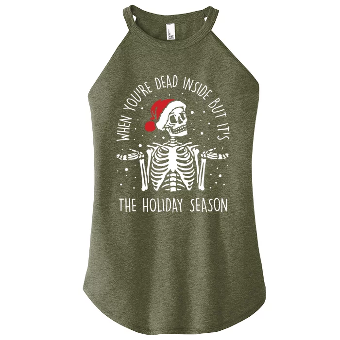 Xmas When YouRe Dead Inside But ItS The Holiday Season Cool Gift Women’s Perfect Tri Rocker Tank