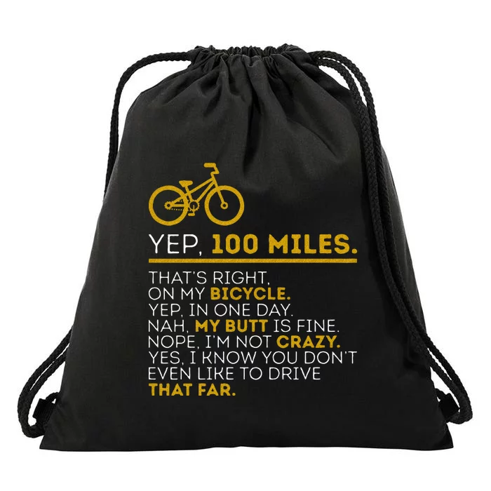 Yep 100 Miles Bike Cycling Humor Cyclist Bicycle Riding Love Drawstring Bag