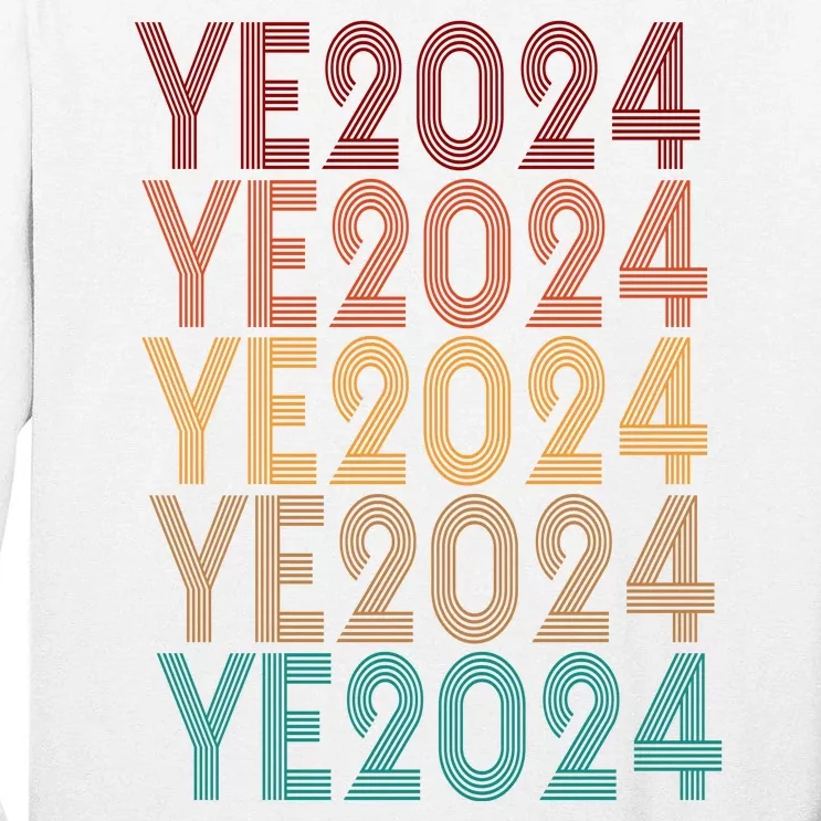 Ye 2024 Kanye For President Retro Tall Long Sleeve T-Shirt