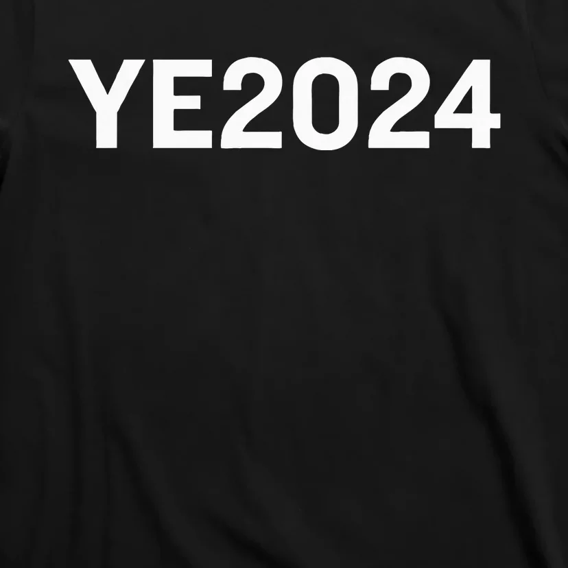 Ye 2024 T-Shirt