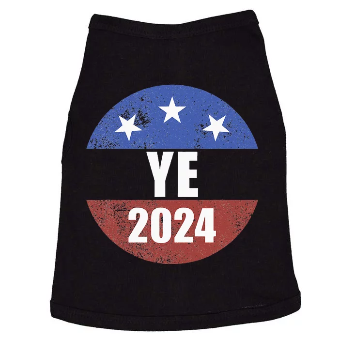 Ye 2024 Ye For President 2024 Ye 2024 Doggie Tank