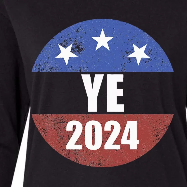 Ye 2024 Ye For President 2024 Ye 2024 Womens Cotton Relaxed Long Sleeve T-Shirt