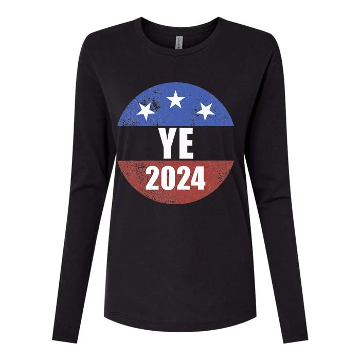 Ye 2024 Ye For President 2024 Ye 2024 Womens Cotton Relaxed Long Sleeve T-Shirt