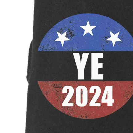 Ye 2024 Ye For President 2024 Ye 2024 Doggie 3-End Fleece Hoodie