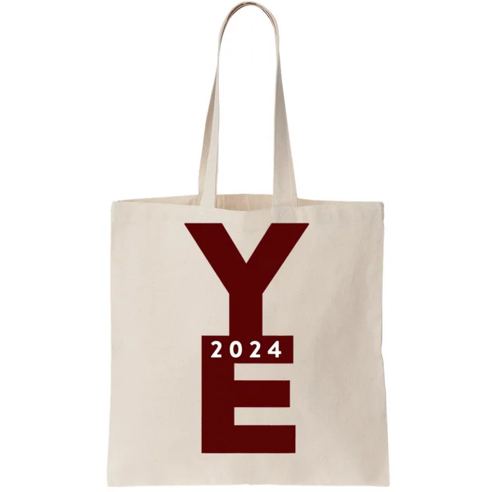 Ye 2024 Tote Bag