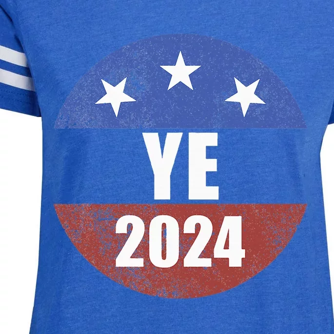 Ye 2024 Ye For President 2024 Ye 2024 Enza Ladies Jersey Football T-Shirt