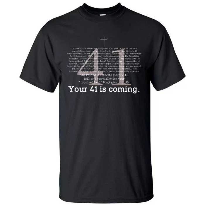 Your 41 Is Coming Tall T-Shirt