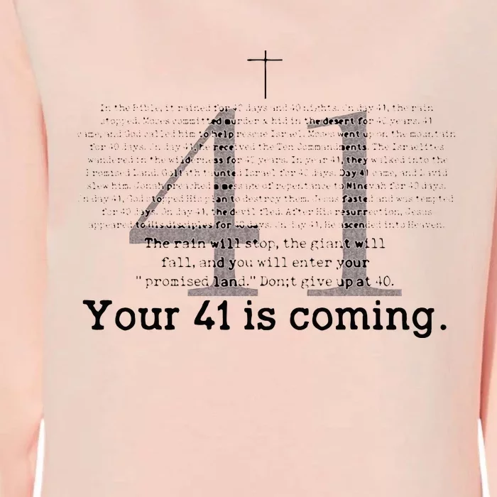 Your 41 Is Coming Womens California Wash Sweatshirt