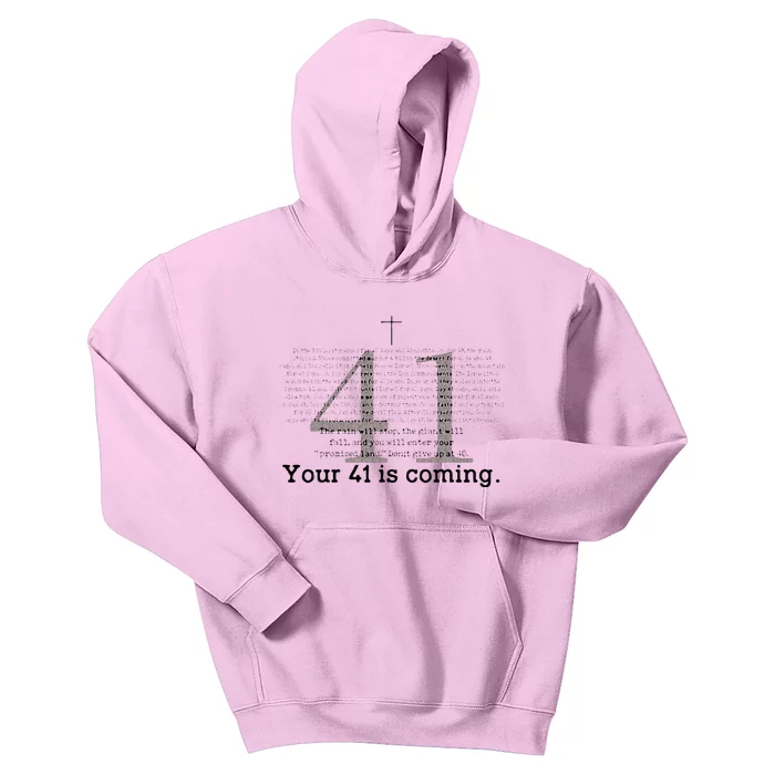 Your 41 Is Coming Kids Hoodie