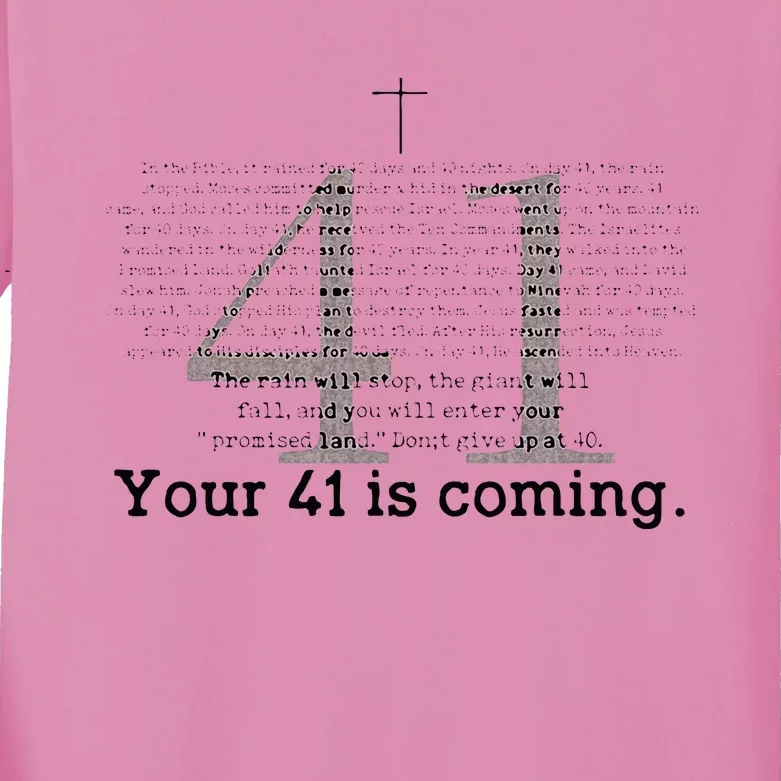 Your 41 Is Coming Kids Long Sleeve Shirt