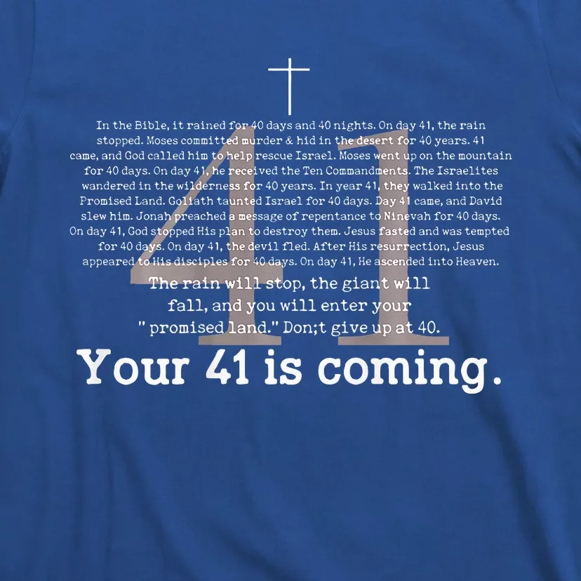 Your 41 Is Coming T-Shirt