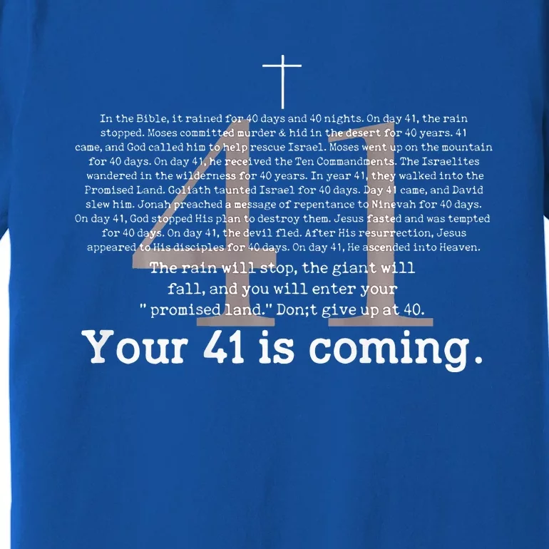 Your 41 Is Coming Premium T-Shirt