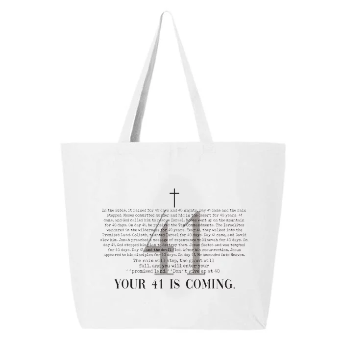 Your 41 Is Coming Christian 25L Jumbo Tote