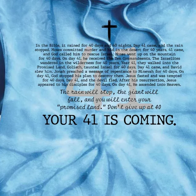 Your 41 Is Coming  Christian Tie Dye Hoodie