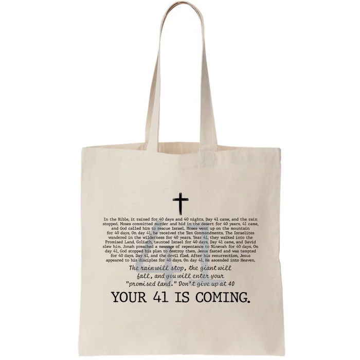 Your 41 Is Coming  Christian Tote Bag