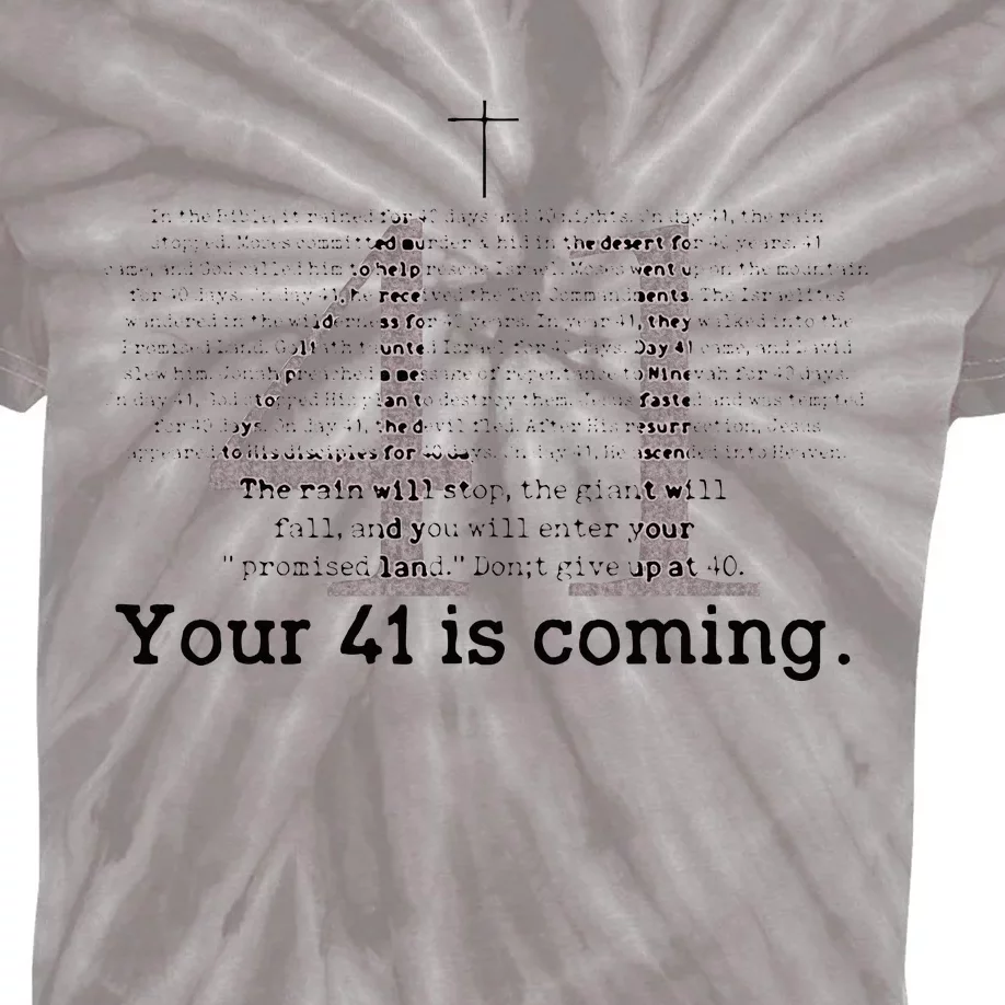 Your 41 Is Coming Kids Tie-Dye T-Shirt