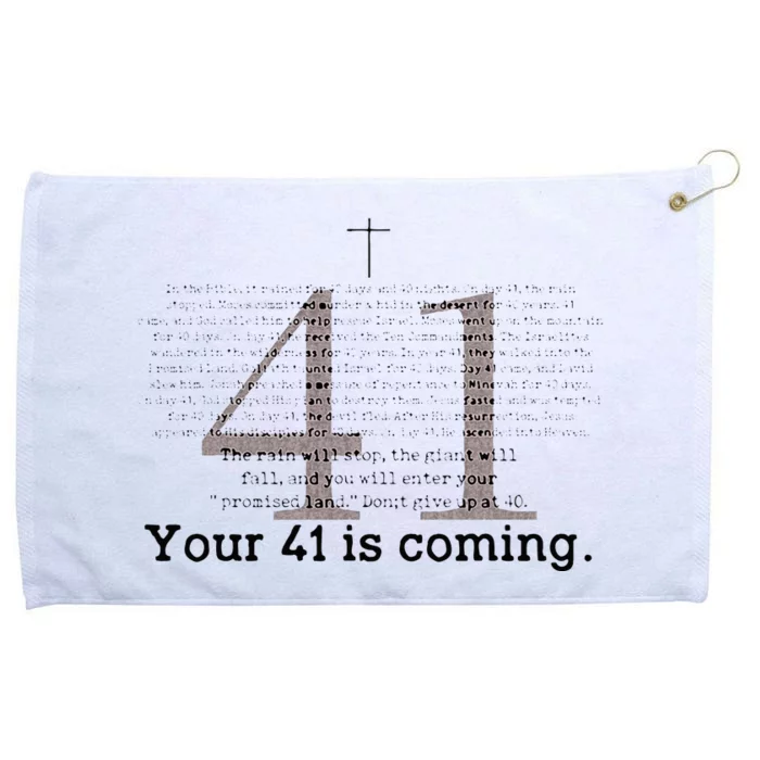 Your 41 Is Coming Grommeted Golf Towel