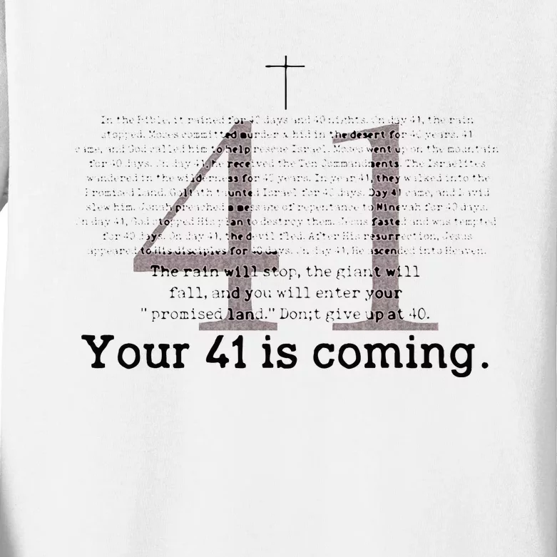 Your 41 Is Coming Kids Long Sleeve Shirt