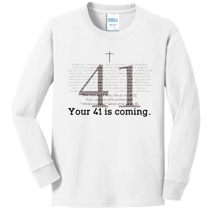 Your 41 Is Coming Kids Long Sleeve Shirt