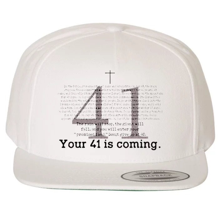 Your 41 Is Coming Wool Snapback Cap