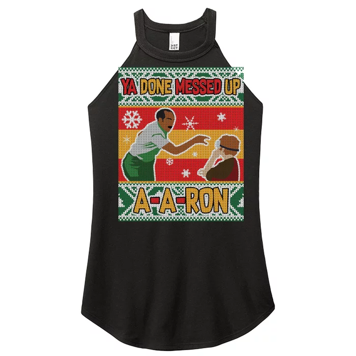 Ya Done Messed Up A-A-Ron Ugly Christmas Women’s Perfect Tri Rocker Tank