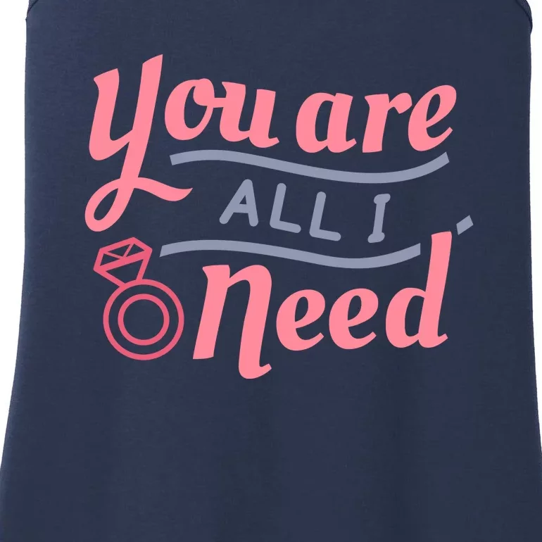 You Are All I Need Valentines Day Ladies Essential Tank