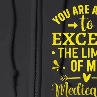 You Are About To Exceed The Limits Of My Medication Full Zip Hoodie