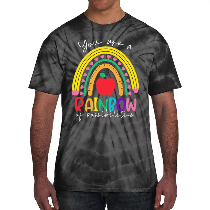 You are a rainbow of possibilities Teaching Tie-Dye T-Shirt